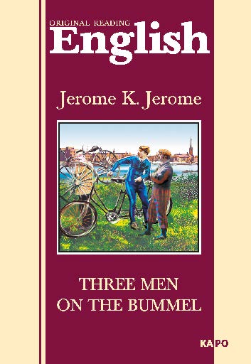 Трое на четырех колесах: Книга для чтения на английском языке ISBN 978-5-9925-0019-6