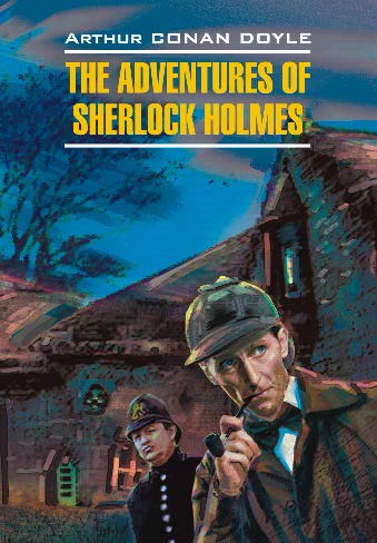 Приключения Шерлока Холмса: Книга для чтения на английском языке ISBN 978-5-9925-0252-7