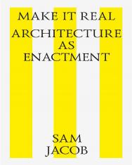 Make it real. Architecture as enactment = Архитектура как воссоздание. — 3-rd ed. (el.) ISBN 978-5-9903364-8-3