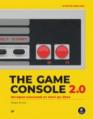 The Game Console 2.0: История консолей от Atari до Xbox. ISBN 978-5-4461-1906-6