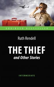 The Thief and Other Stories = «Воришка» и другие рассказы : книга для чтения на английском языке ISBN 978-5-94962-212-4